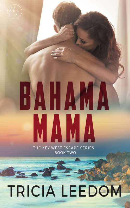 Book cover of Bahama Mama (The Key West Escape Series #2)