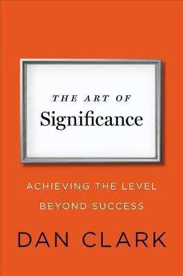 Book cover of The Art of Significance