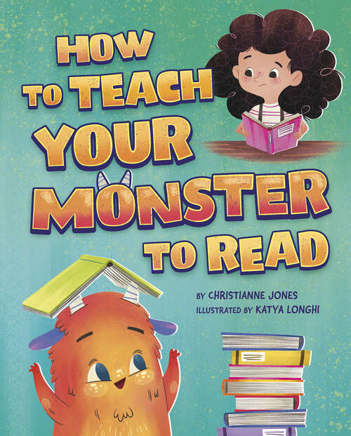 Book cover of How to Teach Your Monster to Read