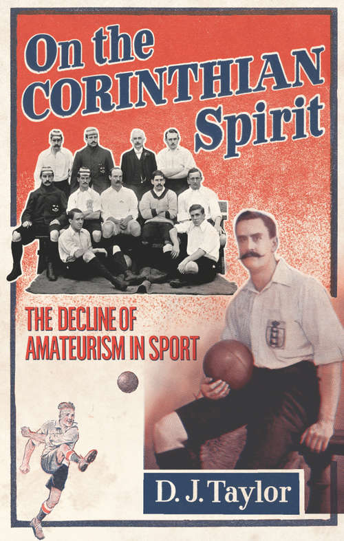 Book cover of On The Corinthian Spirit: The Decline of Amateurism in Sport