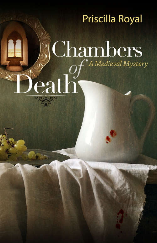 Chambers of Death (Medieval Mysteries #6)