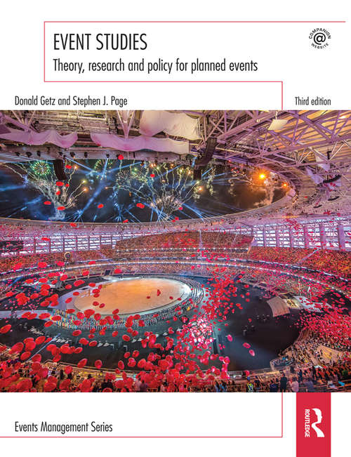Event Studies: Theory, research and policy for planned events (Events Management)