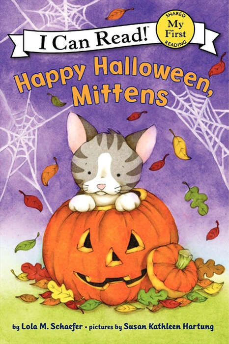 Book cover of Happy Halloween, Mittens (My First I Can Read)