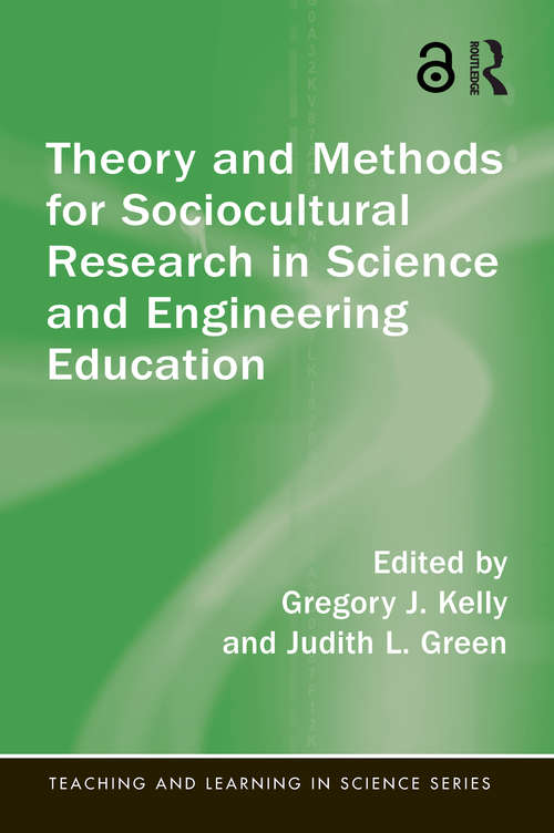 Theory and Methods for Sociocultural Research in Science and Engineering Education (Teaching and Learning in Science Series)