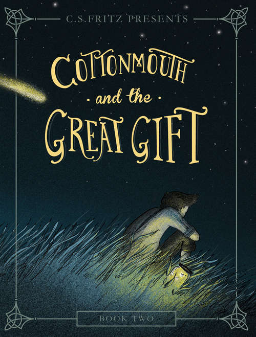 Cover image of Cottonmouth and the Great Gift