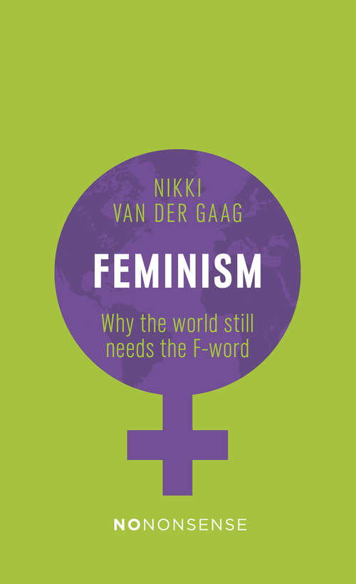 Book cover of Feminism: Why the world still needs the F-word