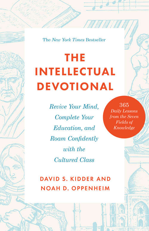 Book cover of The Intellectual Devotional: Revive Your Mind, Complete Your Education, and Roam Confidently with the Culture d Class (The Intellectual Devotional Series)