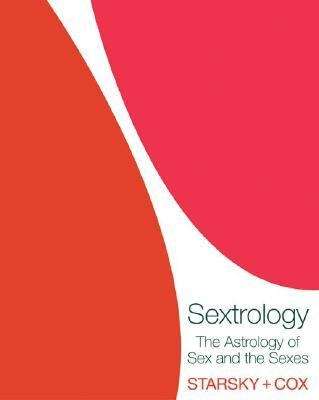 Book cover of Sextrology: The Astrology of Sex and the Sexes