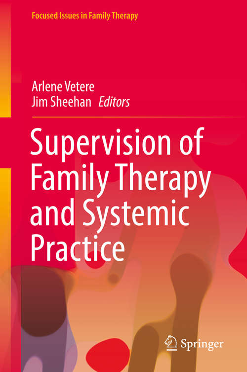 Supervision of Family Therapy and Systemic Practice