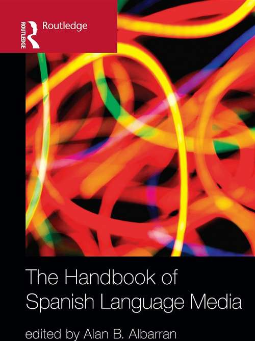 Book cover of The Handbook of Spanish Language Media