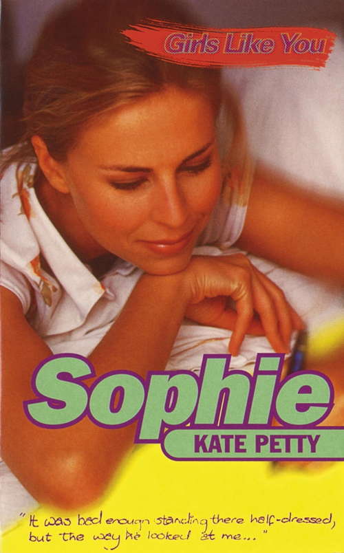 Book cover of Sophie (Girls Like You Ser. #3)