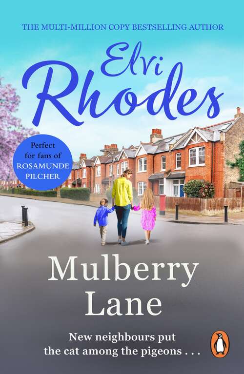 Book cover of Mulberry Lane: a beautifully written and engrossing saga about empathy and understanding from bestselling author Elvi Rhodes