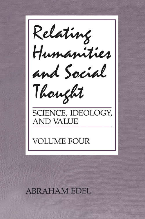 Book cover of Relating Humanities and Social Thought (Science, Ideology And Values Ser.: Vol. Iv)