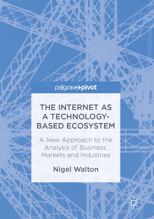Book cover of The Internet as a Technology-Based Ecosystem