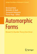 Automorphic Forms: Research in Number Theory from Oman (Springer Proceedings in Mathematics & Statistics #115)