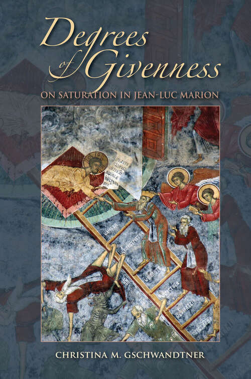 Book cover of Degrees of Givenness