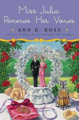 Book cover of Miss Julia Renews Her Vows