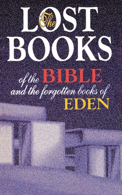 Book cover of Lost Books of the Bible and the Forgotten Books of Eden