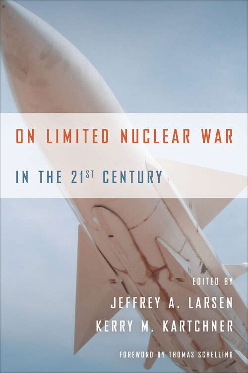 Book cover of On Limited Nuclear War in the 21st Century