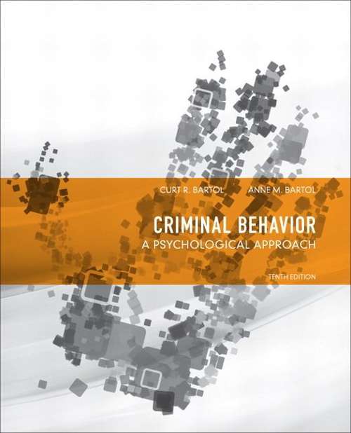 Book cover of Criminal Behavior: A Psychological Approach (Tenth Edition)
