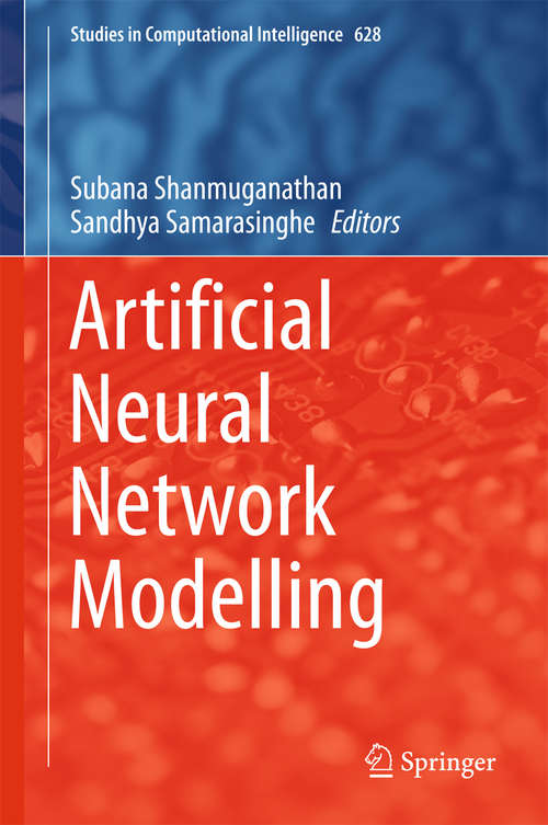 Book cover of Artificial Neural Network Modelling (Studies in Computational Intelligence #628)