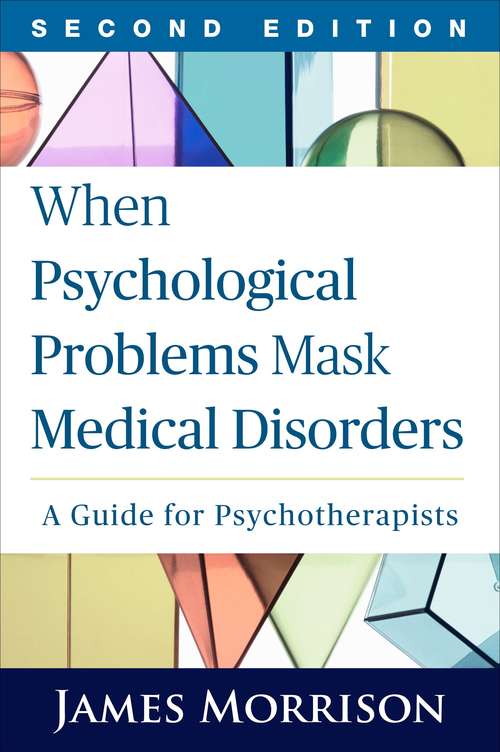 Book cover of When Psychological Problems Mask Medical Disorders, Second Edition