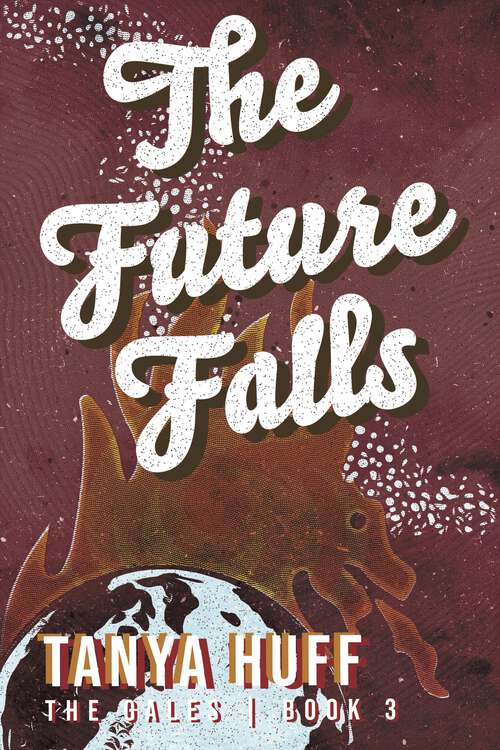 Book cover of The Future Falls (The Gales #3)