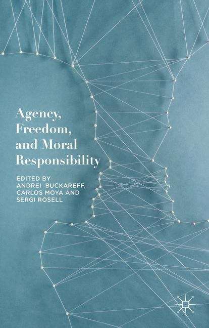 Book cover of Agency, Freedom, and Moral Responsibility