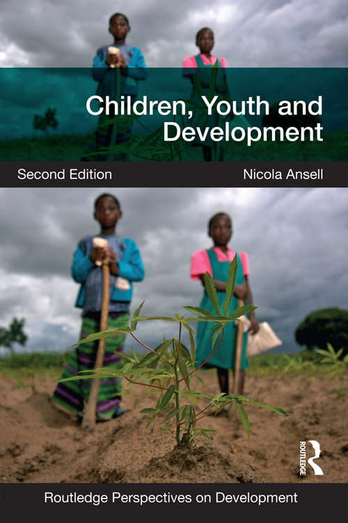 Children, Youth and Development (Routledge Perspectives on Development)