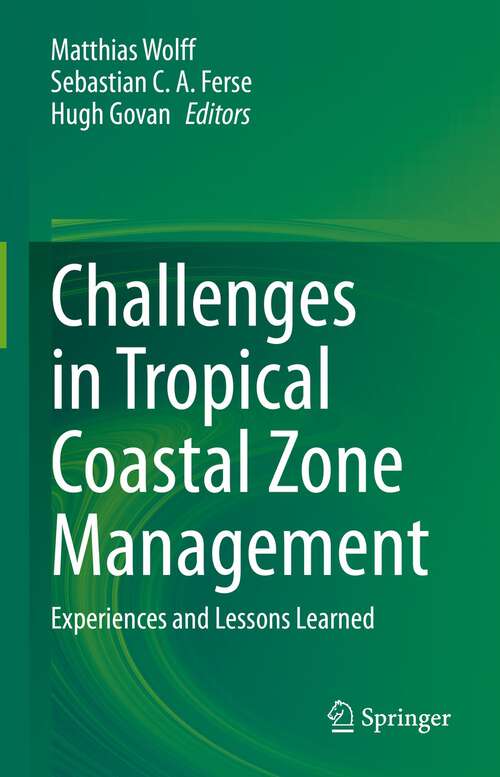 Book cover of Challenges in Tropical Coastal Zone Management: Experiences and Lessons Learned (1st ed. 2023)