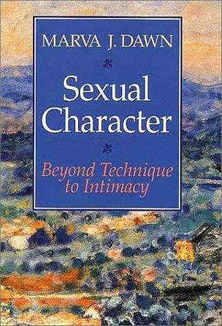 Book cover of Sexual Character: Beyond Technique To Intimacy
