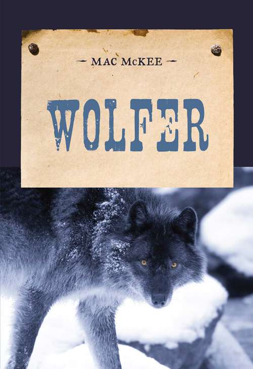 Book cover of Wolfer (An Evans Novel of the West)