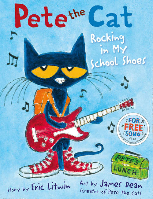 Book cover of Pete the Cat Rocking in My School Shoes: Rocking In My School Shoes (ePub AudioSync edition) (Pete The Cat Ser.)