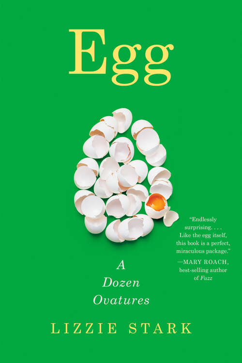 Book cover of Egg: A Dozen Ovatures