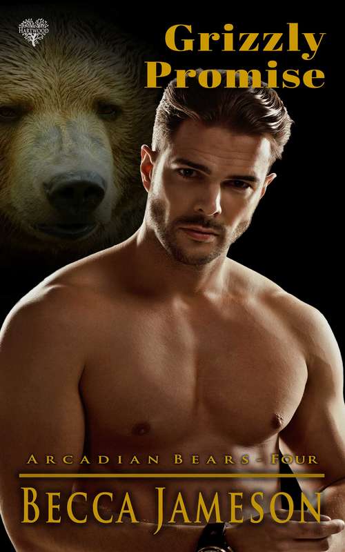Book cover of Grizzly Promise (Arcadian Bears #4)