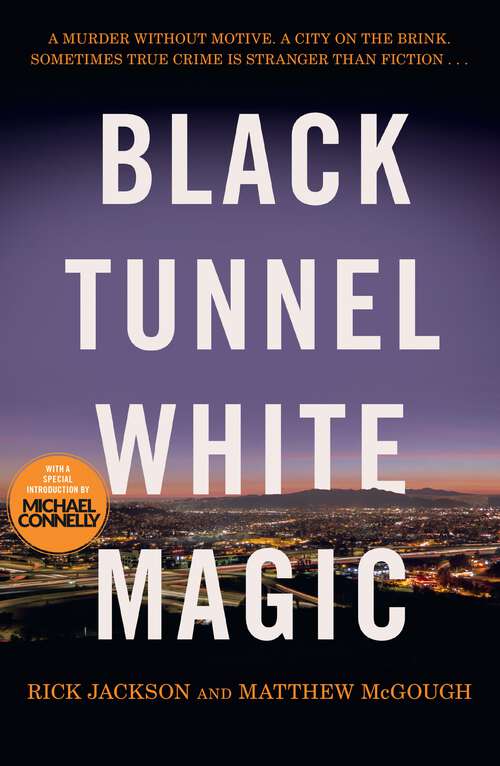 Book cover of Black Tunnel, White Magic