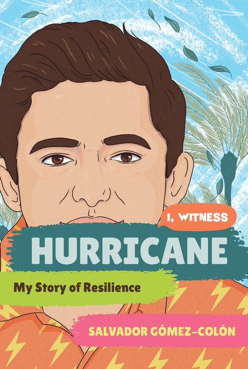 Book cover of Hurricane: My Story Of Resilience (I, Witness #2)