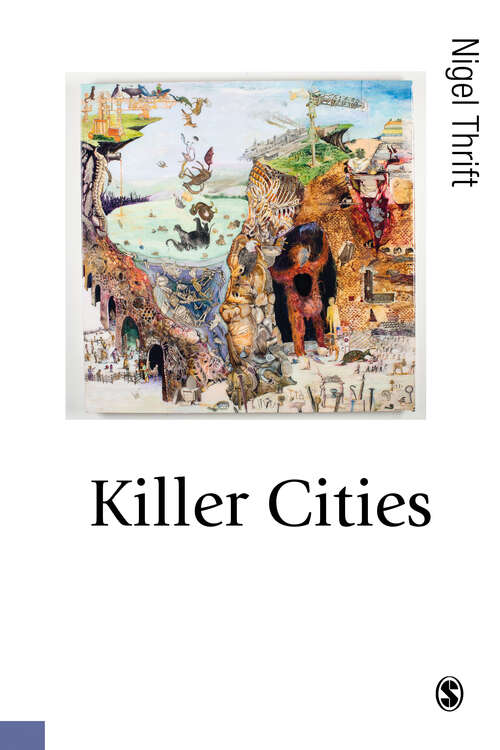 Killer Cities (Published in association with Theory, Culture & Society)