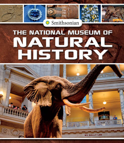 The National Museum of Natural History (Smithsonian Field Trips Ser.)