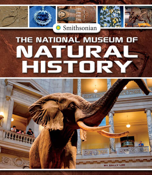 Book cover of The National Museum of Natural History (Smithsonian Field Trips Ser.)