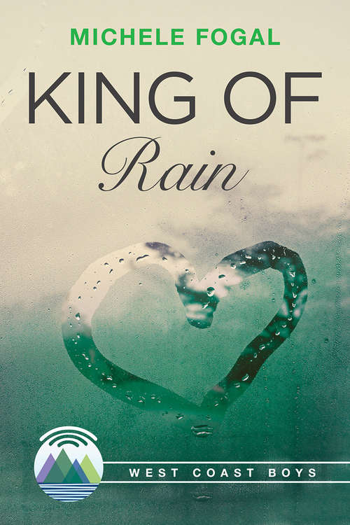 Book cover of King of Rain (West Coast Boys #2)