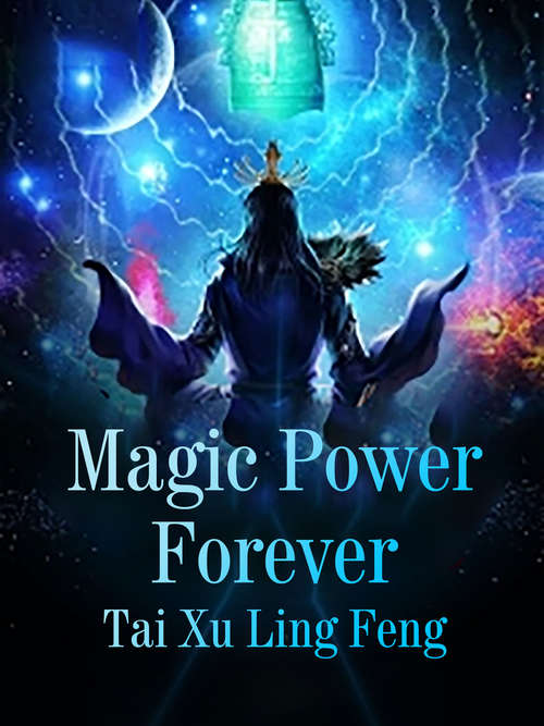 Magic Power Forever (Volume 1 #1)