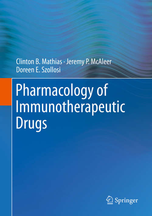 Book cover of Pharmacology of Immunotherapeutic Drugs (1st ed. 2020)
