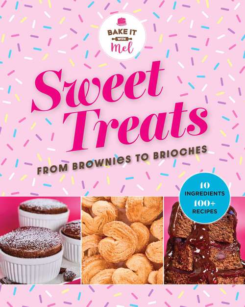 Book cover of Sweet Treats from Brownies to Brioche
