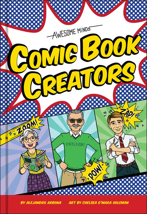 Book cover of Awesome Minds: Comic Book Creators (Awesome Minds)