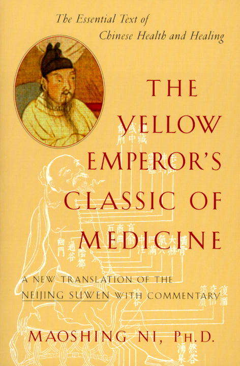 Book cover of The Yellow Emperor's Classic of Medicine: A New Translation of the Neijing Suwen with Commentary