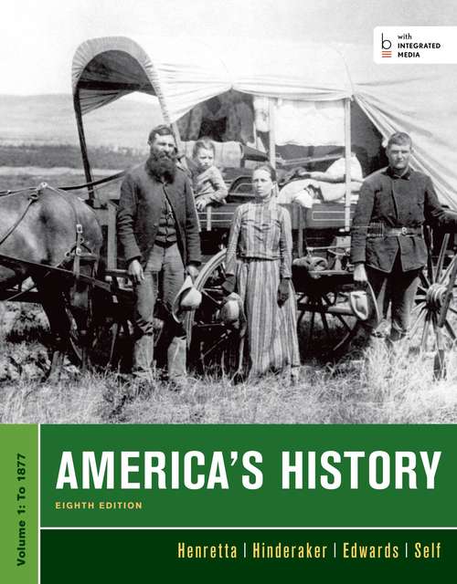 America's History (Eighth Edition): Volume One: To 1877
