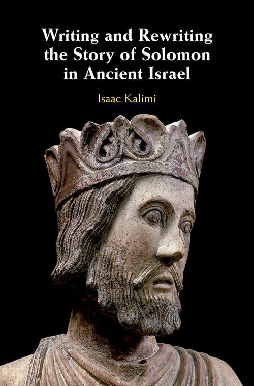 Book cover of Writing and Rewriting the Story of Solomon in Ancient Israel