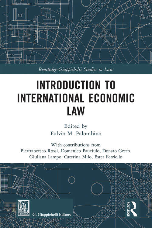Book cover of Introduction to International Economic Law (1) (Routledge-Giappichelli Studies in Law)