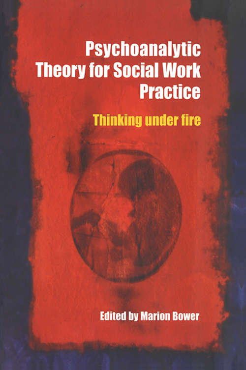 Psychoanalytic Theory for Social Work Practice